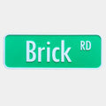 Brick Road Street Sign | 3D Printed Road Sign Style Decor | Builder Shelf & Desk Display | 7.5" x 3"