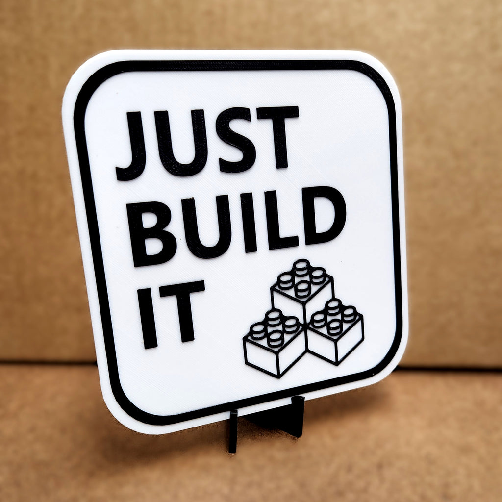 Just Build It Funny Brick Builder Sign | 3D Printed 5" x 5" Home Decor
