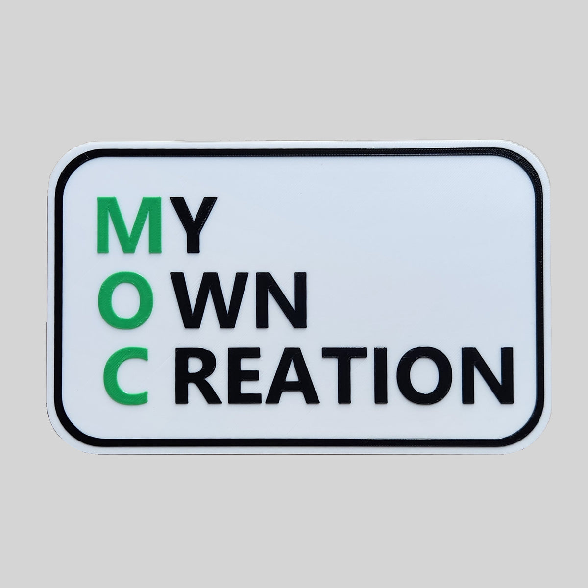 My Own Creation MOC Sign | 3D Printed Builder Decor with Stand | 8" x 5"