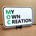 My Own Creation MOC Sign | 3D Printed Builder Decor with Stand | 8" x 5"