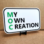 My Own Creation MOC Sign | 3D Printed Builder Decor with Stand | 8" x 5"