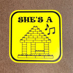 She's a... Brick House Sign | Funny 3D Printed Builder Decor | 5" x 5"
