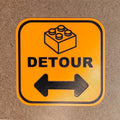 Detour Sign | Funny 3D Printed Builder Warning Sign with Brick Graphic | Construction Style Decor