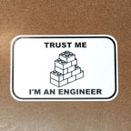 Trust Me, I'm an Engineer Sign | Funny 3D Printed Builder Decor with Brick Graphic | 8" x 5"